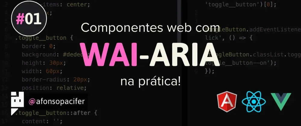 Imagem de Criando componentes para Web - a11y na pratica com WAI-ARIA